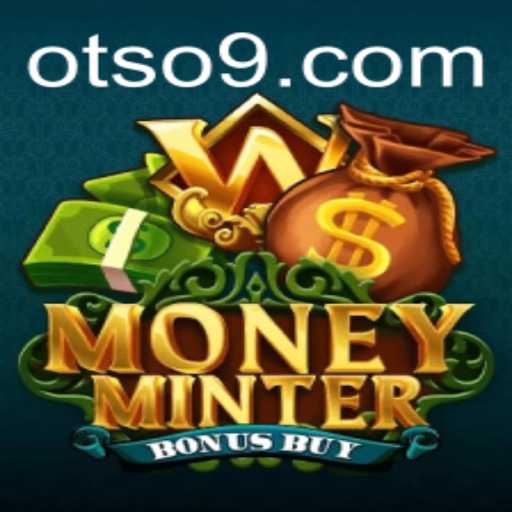 Dive Into the Exciting World of MoneyMinterBonusBuy and Uncover the Otso Connection